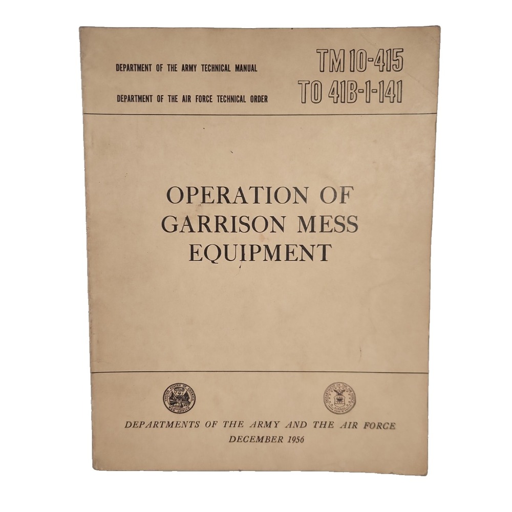 Vintage 1956 Army TM 10-415 Garrison Mess Equipment TO 41B-1-141 Book